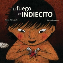 EL FUEGO DEL INDIECITO