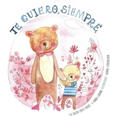 TE QUIERO SIEMPRE (TAPA BLANDA)