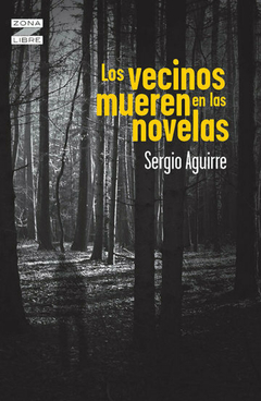 LOS VECINOS MUEREN EN LAS NOVELAS - ZONA LIBRE