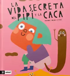 LA VIDA SECRETA DEL PIPI Y LA CACA.-