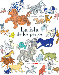 LA ISLA DE LOS PERROS