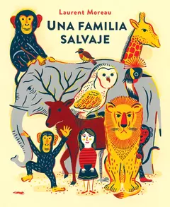 UNA FAMILIA SALVAJE.- ( ULTIMO EJEMPLAR )