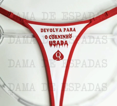 REF 231. Calcinha branca, acabamentos em vermelho, DEVOLVA PARA O CORNINHO USADA na frente e DAMA 03 atrás em vermelho. - comprar online