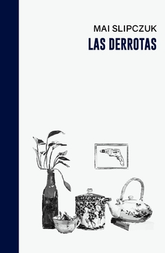 LAS DERROTAS - MAI SLIPCZUK