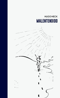EBOOK Malentendido - Hugo Heck