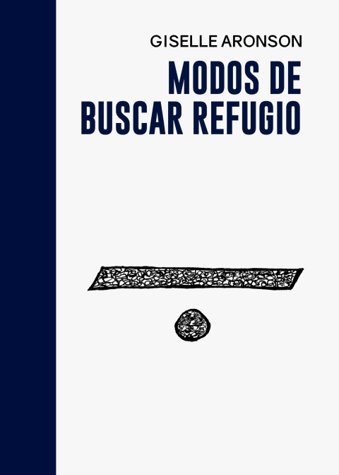 Modos de buscar refugio - Giselle Aronson