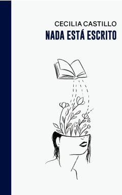 EBOOK NADA ESTÁ ESCRITO - CECILIA CASTILLO
