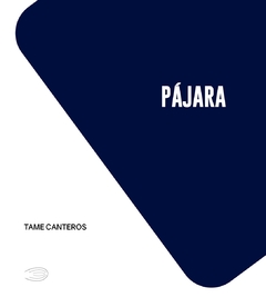 PÁJARA - Tame Canteros (Fanzine)