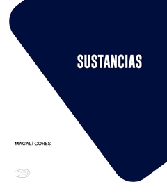 Sustancias - Magalí Cores (FANZINE)