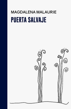 PUERTA SALVAJE - MAGDALENA MALAURIE