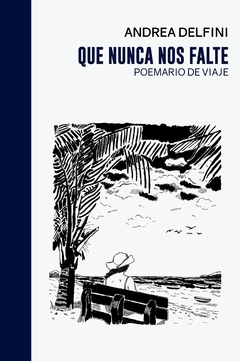 Que nunca nos falte - Andrea Delfini (preventa)