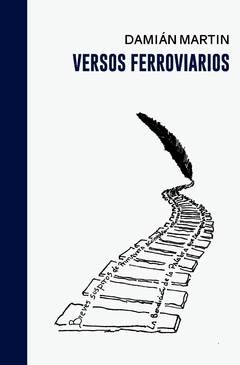 Versos ferroviarios - Damián Martin