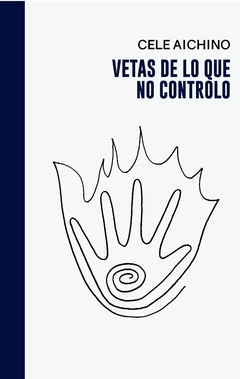 Vetas de lo que no controlo - Cele Aichino