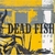 LP DEAD FISH - ZERO E UM (NOVO/LACRADO)