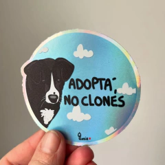 Stickers.ADOPTA,NO CLONES