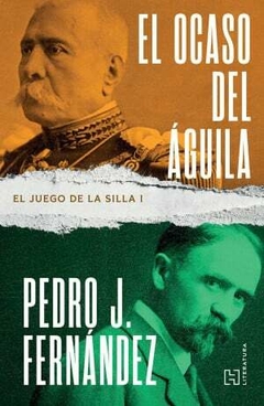 El ocaso del águila. El juego de la silla I - comprar en línea