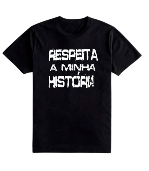 Camiseta Adulto Malha PV Respeita a Minha História Estilo Boleiro