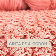 CINTA DE ALGODON • Madeja 225 gr