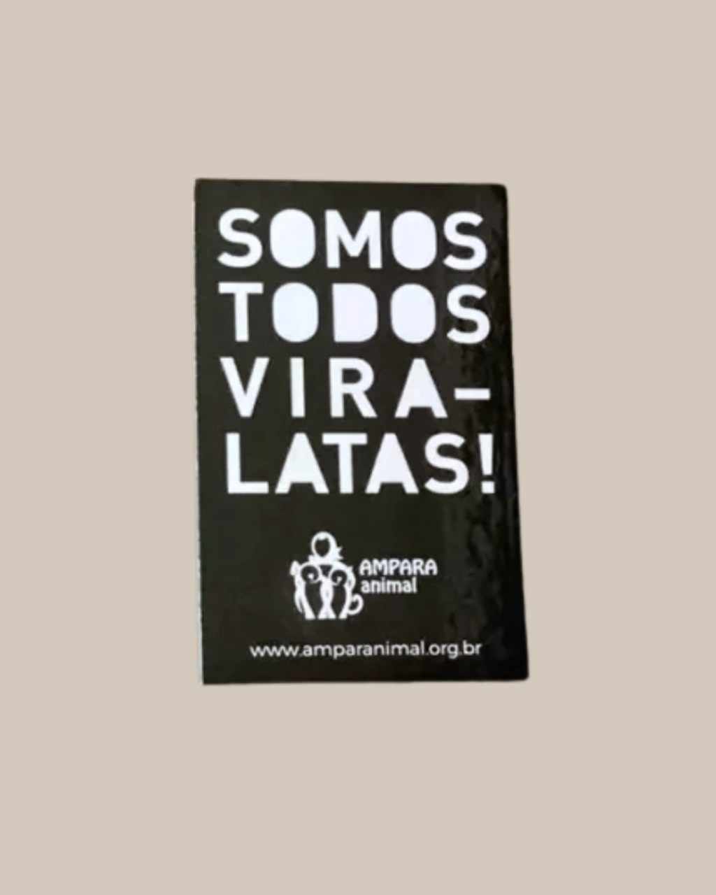 Imã - Somos todos vira-latas!