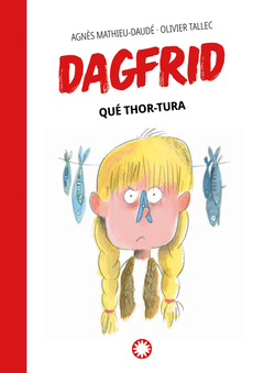 Dagfrid: Que Thor-tura