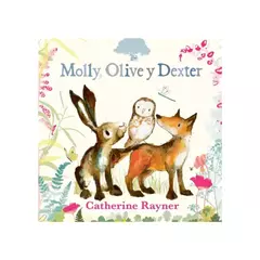 Molly, Olive y Dexter