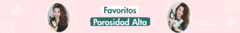 Banner de la categoría Favoritos Porosidad ALTA