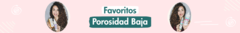 Banner de la categoría Favoritos Porosidad BAJA