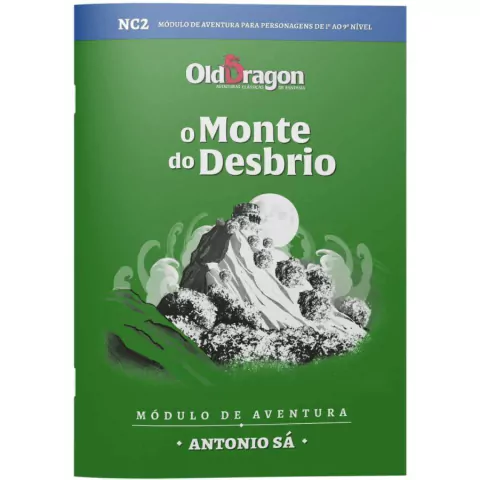 Old Dragon 2: NC2 O Monte do Desbrio - RPG