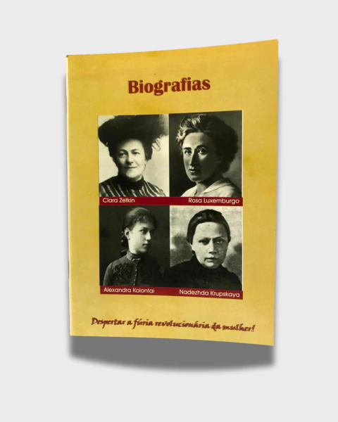 Biografias: Clara Zetkin, Rosa Luxemburgo, Alexandra Kolontai, Nadezhda Krupskaya - comprar online