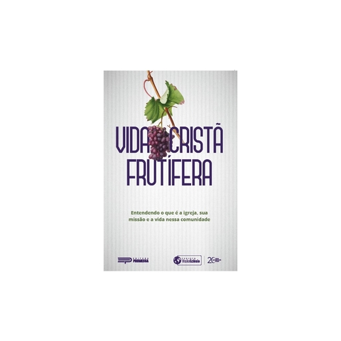 VIDA CRISTÃ FRUTÍFERA