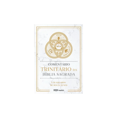 COMENTÁRIO TRINITÁRIO DA BIBLIA SAGRADA