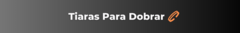 Banner da categoria Tiaras