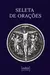 Seleta de Orações - comprar online