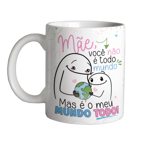 Caneca Mãe Mundo Todo