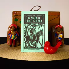 O Valente Juca Guerra | Autor: Rouxinol do Rinaré