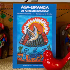 Asa Branca: 70 Anos de Sucesso! | Autor: Rouxinol do Rinaré - comprar online