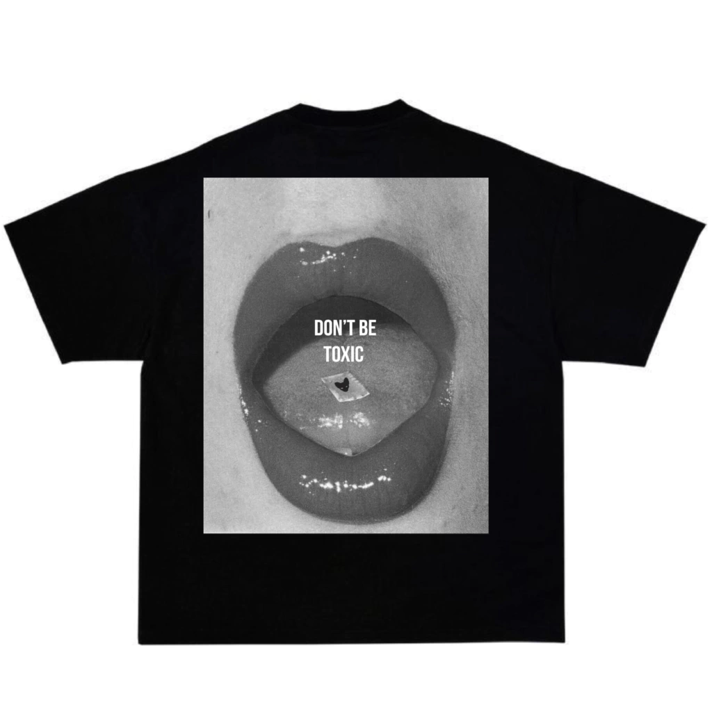 Oversized Don’t Be Toxic