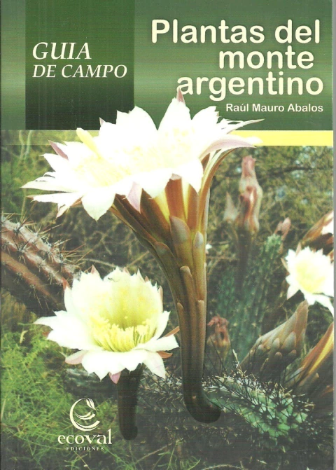Guía de campo - Plantas del monte argentino