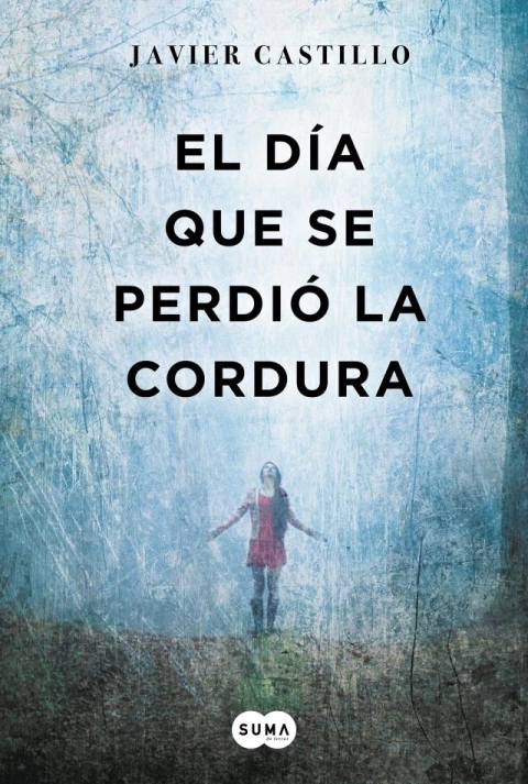 El día que se perdió la cordura