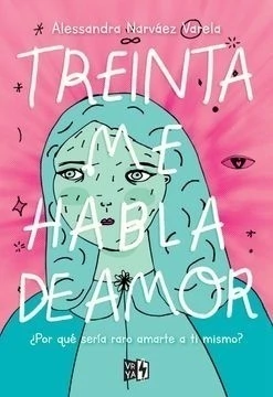Treinta me habla de amor