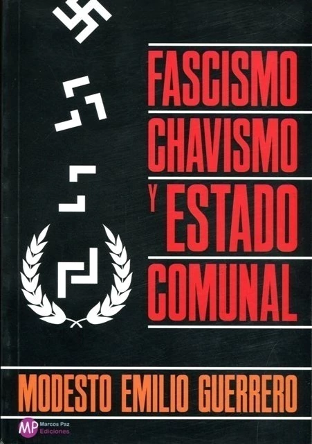 Fascismo, chavismo y estado comunal