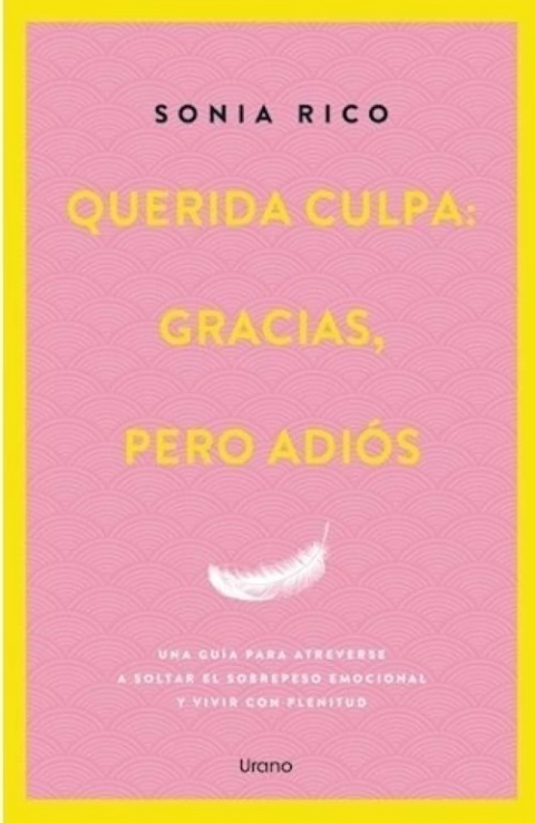 Querida culpa: gracias, pero adiós