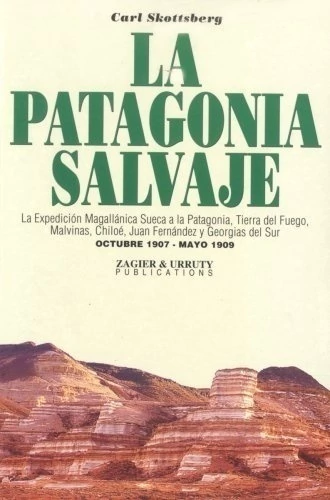 La Patagonia salvaje