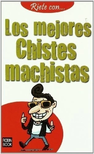 Los mejores chistes de machistas