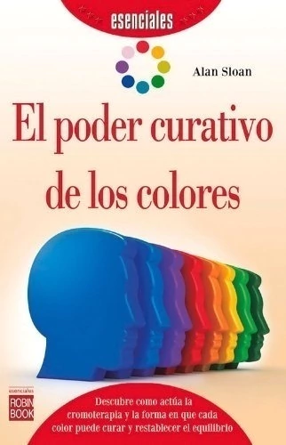 Col. Esenciales - El poder curativo de los colores