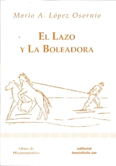 El Lazo y La Boleadora
