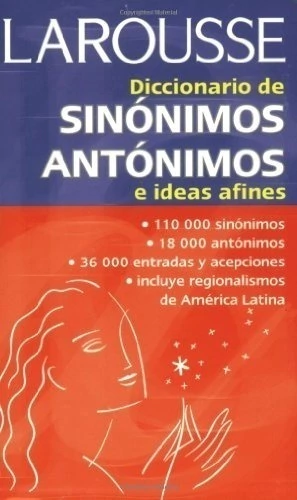 Diccionario Larousse de sinónimos y antónimos