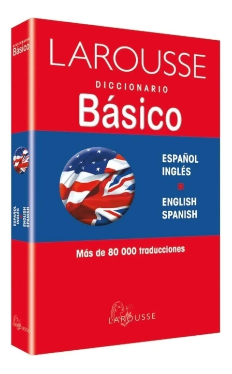 Diccionario básico Larousse Inglés / Español