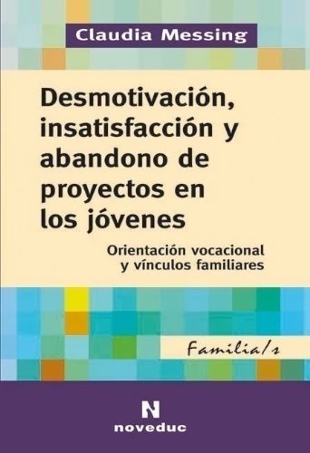 Desmotivación, insatisfacción y abandono de proyectos en los jóvenes