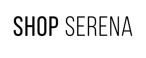 SHOP SERENA